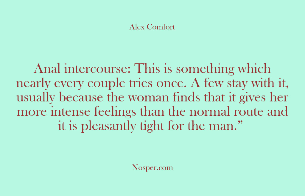 (Other Sources) Anal intercourse: This is something which nearly every couple tries once. A…