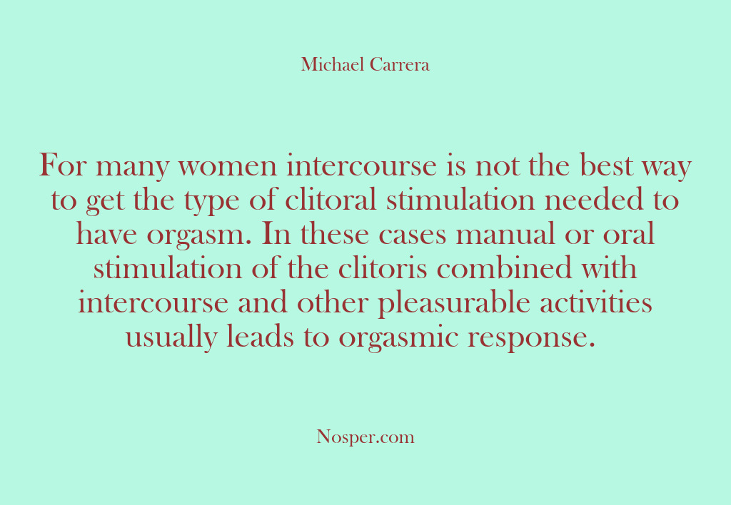 (Other Sources) For many women intercourse is not the best way to get the…
