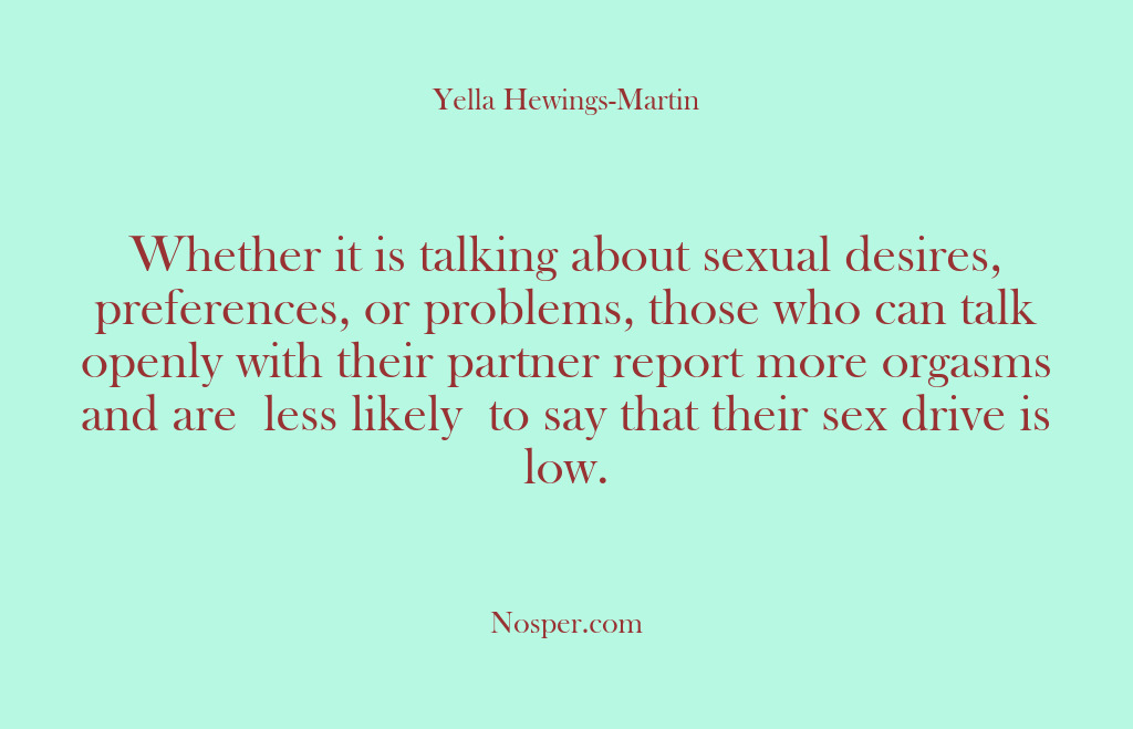(Other Sources) Whether it is talking about sexual desires, preferences, or problems, those who…