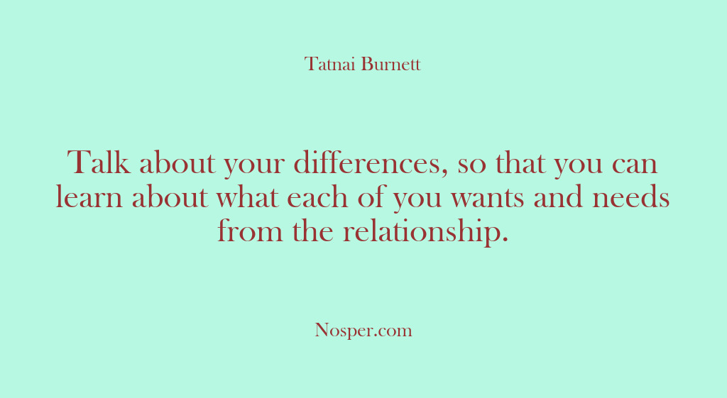 (Other Sources) Talk about your differences, so that you can learn about what each…