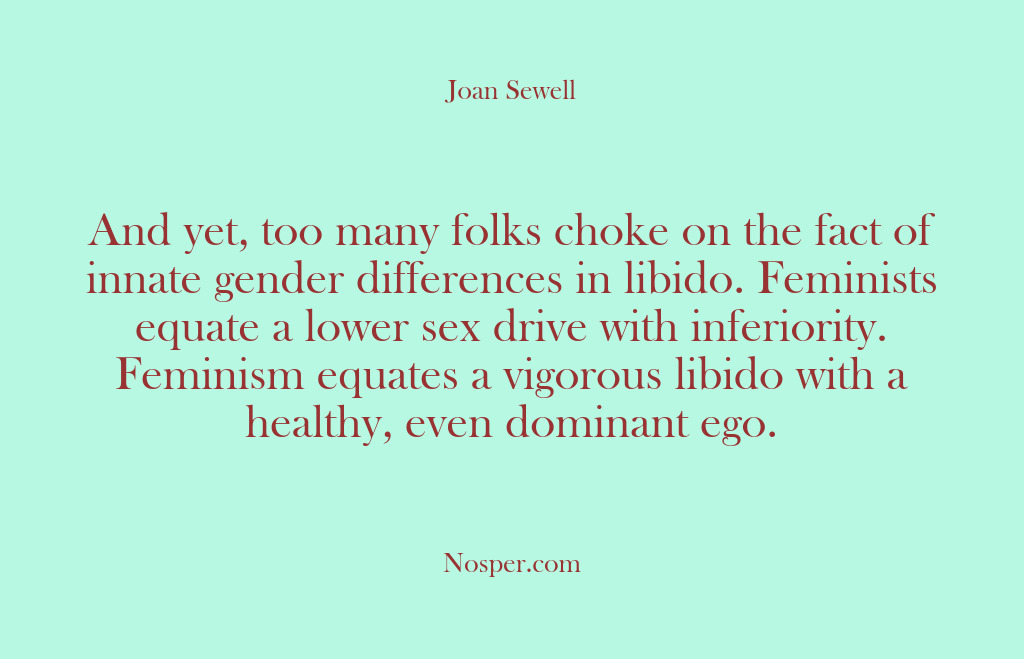 (Other Sources) And yet, too many folks choke on the fact of innate gender…