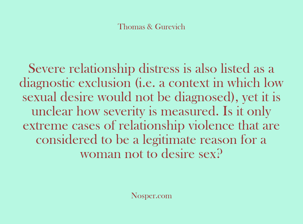 (Other Sources) Severe relationship distress is also listed as a diagnostic exclusion (i.e. a…