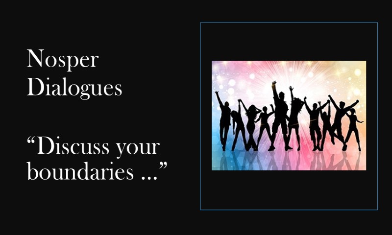 (Nosper Dialogues) Discuss your boundaries