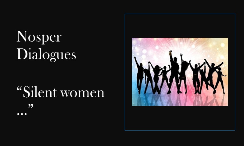 (Nosper Dialogues) Silent women